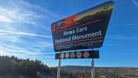 Bears Ears National Monument Sign approaching from Blanding, UT. The monument is co-stewarded by the BLM, USDA Forest Service, and Bears Ears Commission.