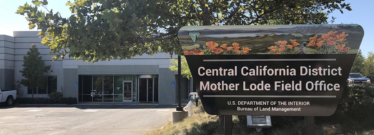 Central California District Office and Mother Lode Field Office sign in front of Office building