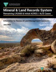 Cover of Mineral & Land Records System: Remaining LR2000 & Initial ACRES / ALIS Cases