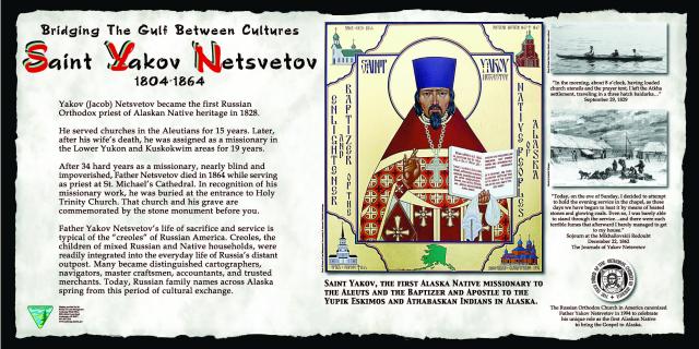 Alaska Sitka Blockhouse Panel 4: Bridging the Gulf between Cultures: Saint Yakov Netsvetov 1804-1864