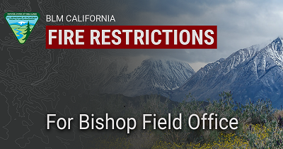 Graphic reading Fire Restrictions for Bishop Field Office