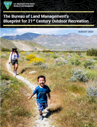 A child running down a dirt path in front of a person wearing a hat. Mountains and sparse vegetation in the background. Text reads: The Bureau of Land Management's Blueprint for 21st Century Outdoor Recreation.