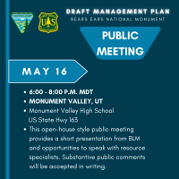 Public meeting May 16, 2024 on Bears Ears National Monument draft plan. Meeting held from 6 to 8 p.m. at Monument Valley High School, US HWY 163, Monument Valley, UT. 