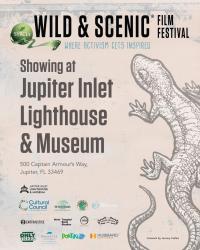 Poster for the Wild & Scenic Film Festival at Jupiter Inlet Lighthouse & Museum, featuring an illustration of a lizard.