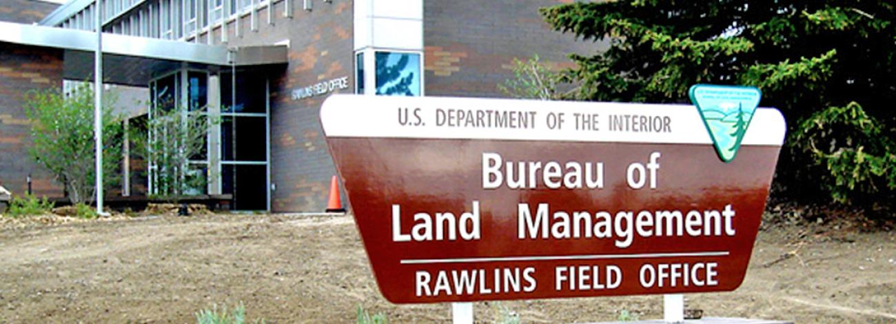 The sign and entrance to the BLM Rawlins Field Office
