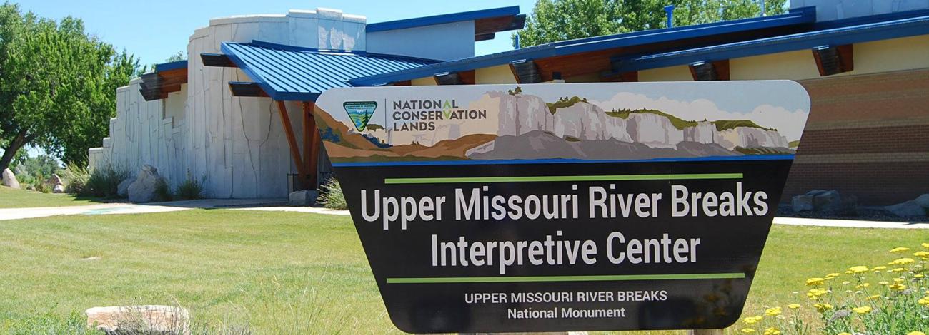 Upper Missouri River Banks National Monument Interpretive Center