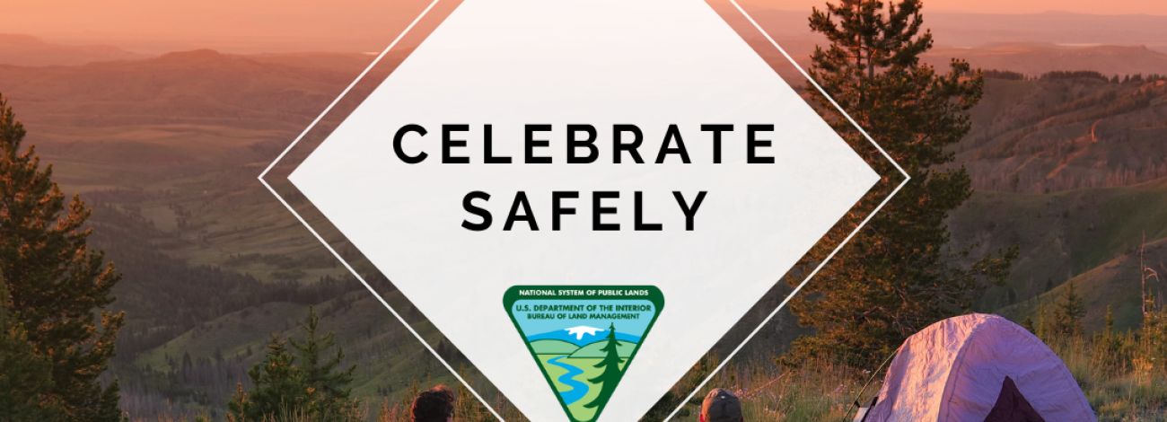 Photo of two people camping at sunset, sitting in two chairs with a dog sitting in between them with a graphic over top saying "Celebrate Safely"