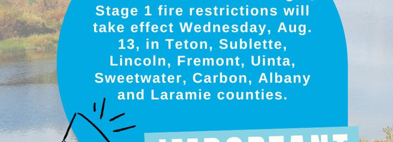 BLM_WY_Stage 1 Fire Restriction Announcment Graphic 
