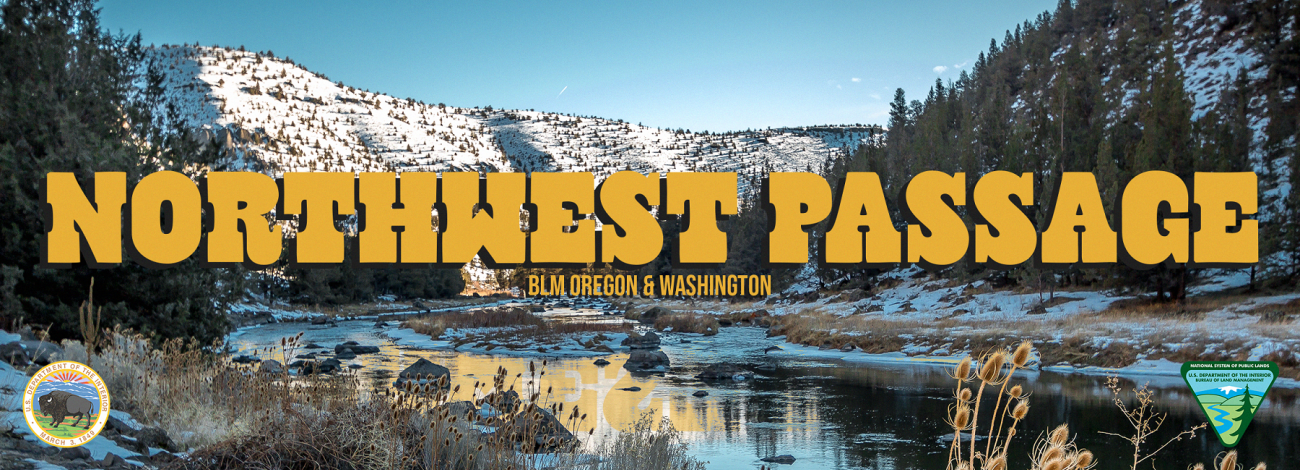 BLM Oregon and Washington Northwest Passage