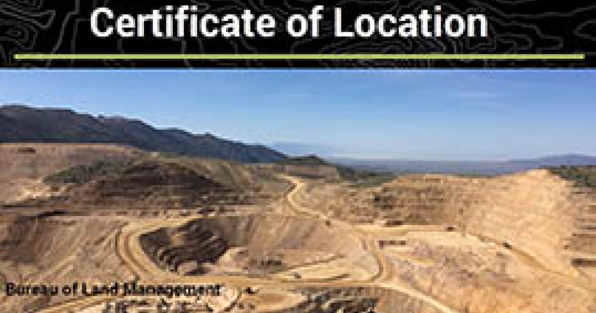 Mining Claims Certificate of Location Slideshow | Bureau of Land Management
