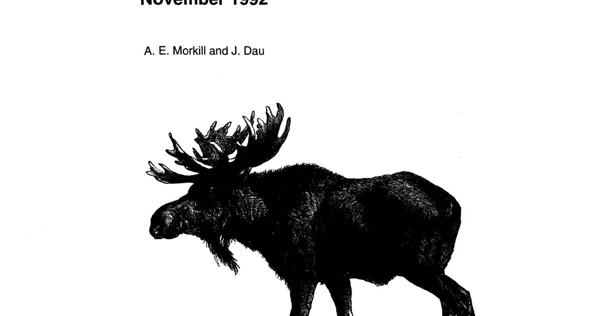 Moose Population Parameters and Distribution in the Squirrel River. November 1992 Bureau of