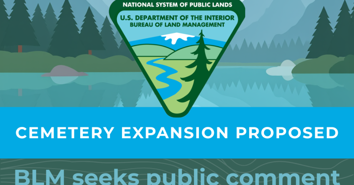 BLM seeks input for proposed public land conveyance for a cemetery near ...