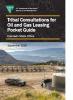 tribal consultation oil and gas leasing pocket guide with truck in front of oil and gas producing equipment