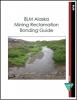 Minerals_Alaska_Reclamation_Bonding_Guide