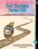 book cover with the title Tori Tortoise Turns 100. A tortoise with a backpack on a trail.