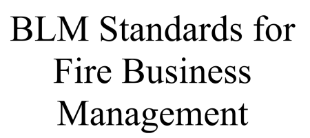 Text: BLM Standards for Fire Business Management