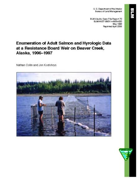 The Numeration of Adult Salmon Using a Floating Weir, Beaver Creek, Alaska, 1996-97 cover