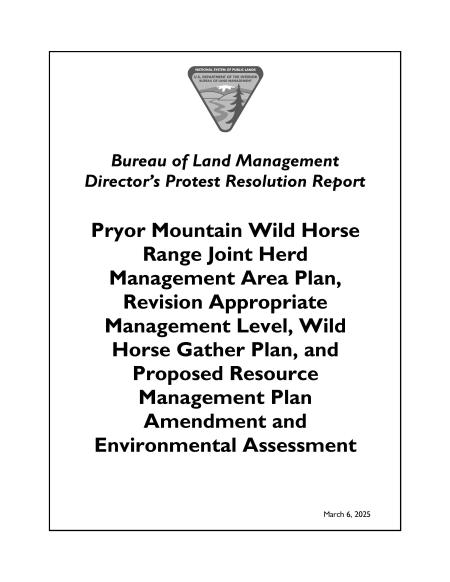 Pryor Mountain Wild Horse Range Joint Herd Management Area Plan, Revision Appropriate Management Level, Wild Horse Gather Plan, and Proposed Resource Management Plan Amendment and Environmental Assessment
