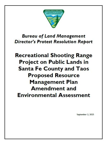 Recreational Shooting Range Project on Public Lands in Santa Fe County and Taos Proposed Resource Management Plan Amendment and Environmental Assessment